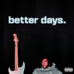Better Days: The Collection [Copyright-Free]