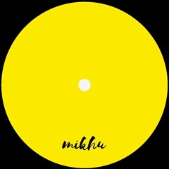 Premiere: Mikhu - MKH001.one [MKH001]