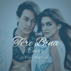 Tere Bina (Cover)