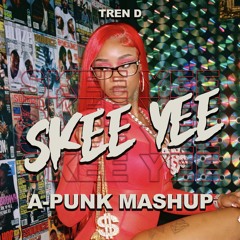 Skee Yee (Tren D A-Punk Redrum Mashup) Intro Dirty