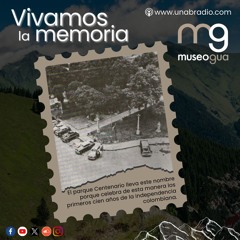 Vivamos la Memoria - Cápsula 395: Parque Centenario
