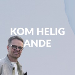 Gudstjänst: "Kom helig Ande" - David Axelsson - 19/5