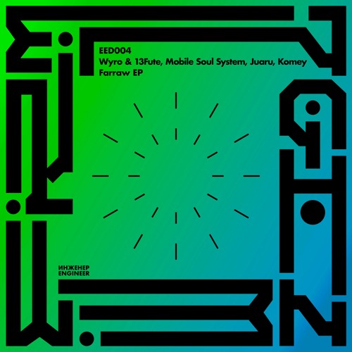 PREMIERE: 13fute & Wyro - Farraw (Komey Remix) [Engineer Records]