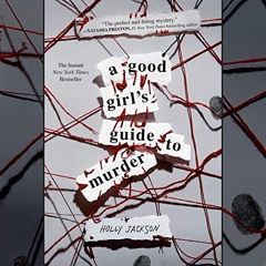 VIEW KINDLE 📝 A Good Girl's Guide to Murder by  Holly Jackson,Bailey Carr,Marisa Cal
