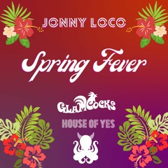 Spring Fever - House of Yes x Glamcocks