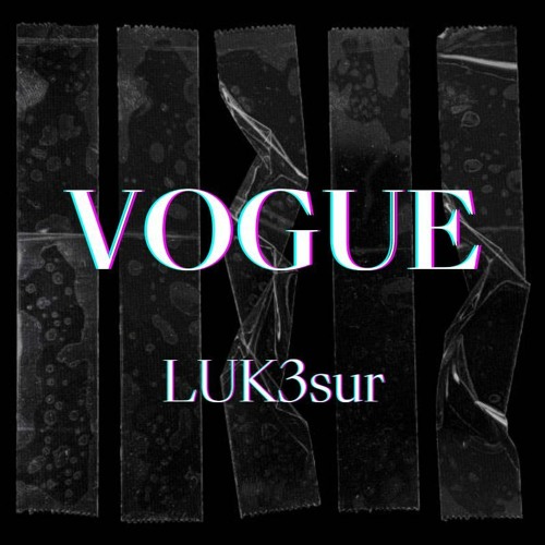 VOGUE - LUK3sur (FREEDOWNLOAD)