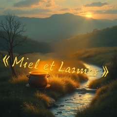 《Miel et Larmes》（蜂蜜与泪水）  .mp3