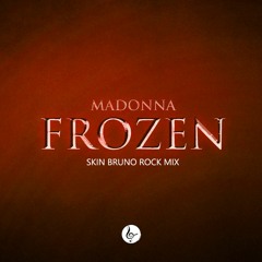 Frozen (Skin Bruno Rock Mix)