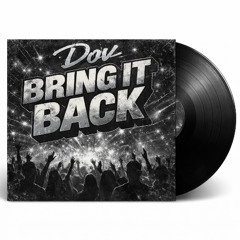 Dov - BRING IT BACK - SAMPLE