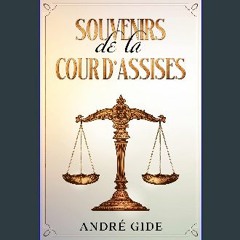 Ebook PDF  ⚡ Souvenirs de la Cour d'Assises (French Edition) get [PDF]