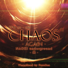 NAOKI underground Ω - CHAOS AGAIN