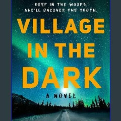 ebook read [pdf] 💖 Village in the Dark get [PDF]