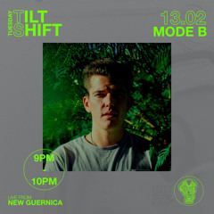 Mode B | Deep Techno Funk | Tilt Shift Tuesday 13th Feb 2024