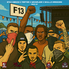 BTM & BENXM - NF13 (SkullZ Hardcore Remix)