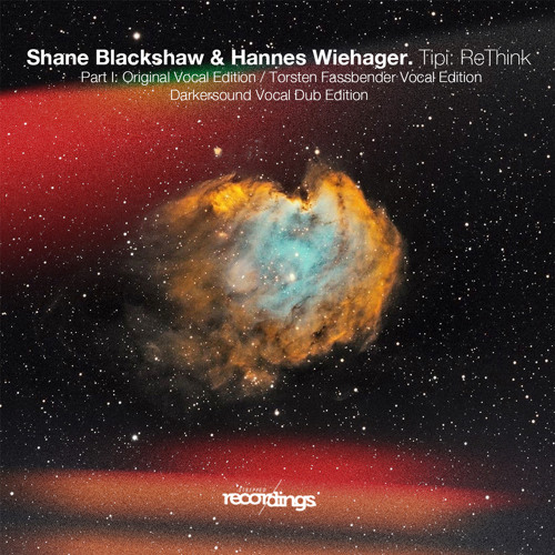 Shane Blackshaw, Hannes Wiehager - Tipi: ReThink {Original Vocal Edition} Stripped Recordings