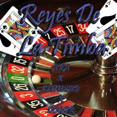 REYES DE LA TIMBA - Ara x Clousad x Dogor