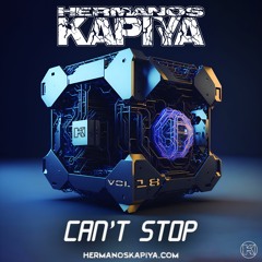 Hermanos Kapiya Vol.18 - Can´t Stop (Demo)