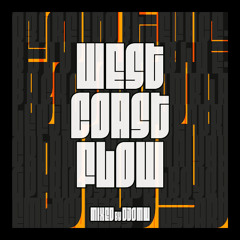 WEST COAST FLOW - Westcoast hiphop playlist - West Coast Rap Mixtape