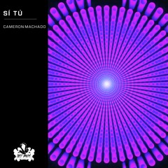 Sí Tú - Cameron Machado