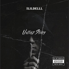 Untold story - 1lildelll