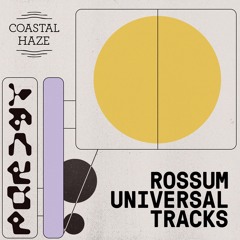 Coastal Cast ~ Rossum Universal Tracks