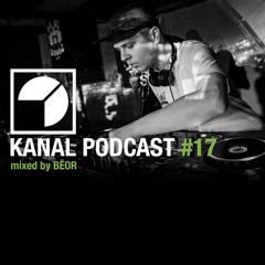 KANAL PODCAST #17 - Mixed by BËOR (June 2022)