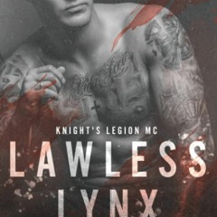[PDF]❤️️ DOWNLOAD❤️️  Lawless Lynx (Knight's Legion MC)