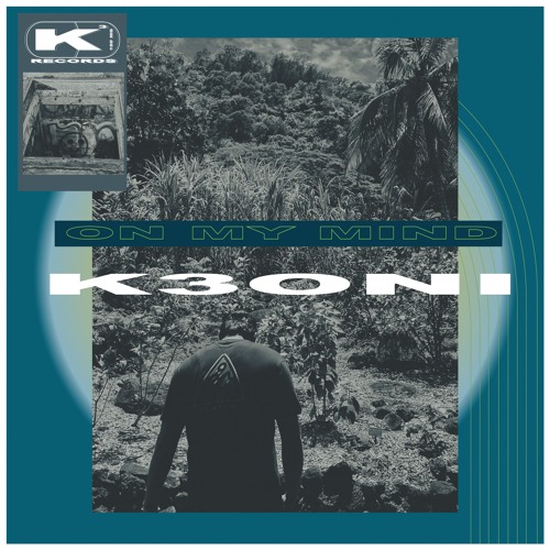 ON MY MIND - K3ONI (ORIGINAL MIX)