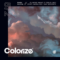 "Glimpse (What It Feels Like) feat. Akkilles" // "Say Goodbye"