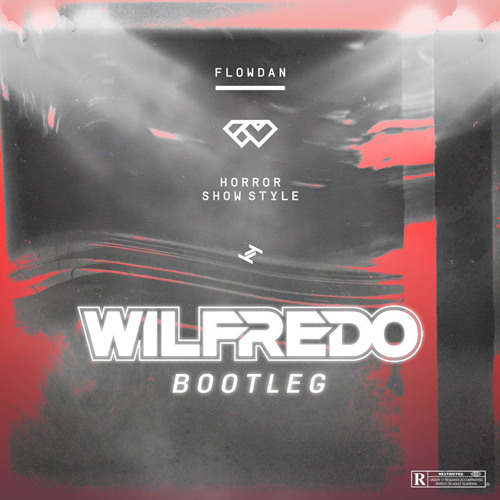Flowdan - Horror Show Style (WILFREDO BOOTLEG)(FREE DL)