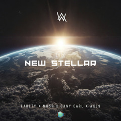 New Stellar (feat. MH5R, Dany Carl & AXL9)