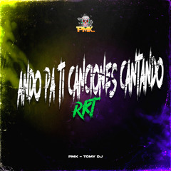 Ando Pa Ti Canciones Cantando RKT (Remix)
