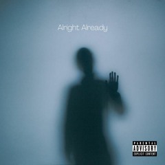 Bryan - Alright Already (Prod.Bryan)