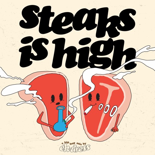 Steaks Is High (Hip Hop Mix)