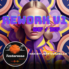 Rework Mix 80' 90' V1 By Jeff Costello (Testarossa Records)