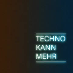 Techno kann mehr #4