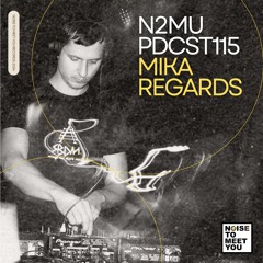 N2MU PDCST115 - Mika Regards