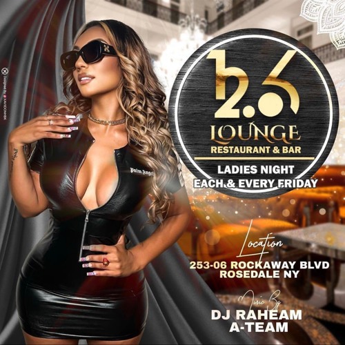 DJ ROMEO x DJ LORUS - LADIES NIGHT @ 12.6 LOUNGE [4.7.23]