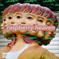 *RASPBERRY HEAVEN* (HOSTED BY djyawning*)