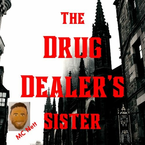Drug Dealer's Sister