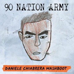 90 Min X Seven Nation Army (Daniele Chiabrera Mashboot Preview) FREE DOWNLOAD