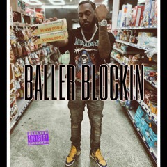 BALLER BLOCKIN