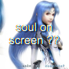 soul on screen ?