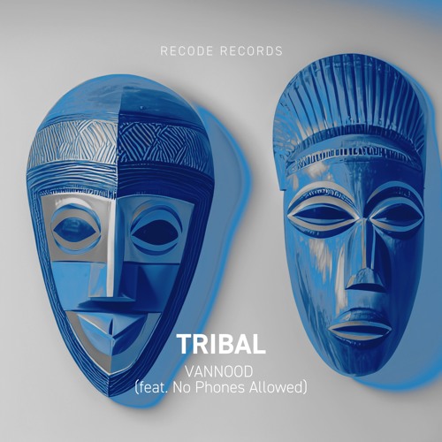Tribal (ft. No Phones Allowed)