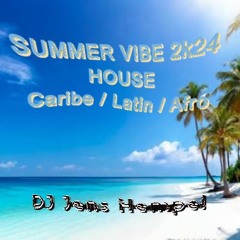 SUMMER VIBES 2k24 By DJ Jens Hempel
