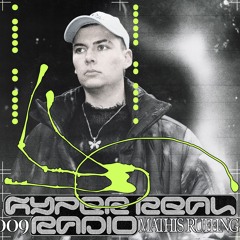 Hyper Real Radio 009: Mathis Ruffing
