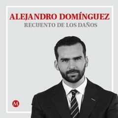 Alejandro Domínguez. Después del juicio a García Luna