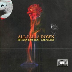 All Falls Down (feat. Cal Wayne)