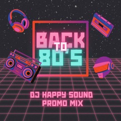 Année 80 (Dj Happy Sound Promo Mix)