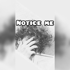 Notice Me ft.DramaXTK (Official Audio)